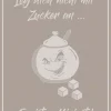 Geschirrtuch, Leg dich nicht mit Zucker an …